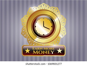  Gold shiny badge with clock, time icon and Earn More Money text inside