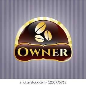  Gold shiny badge with coffee bean icon and Owner text inside