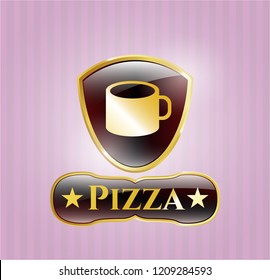  Gold shiny badge with coffee cup icon and Pizza text inside