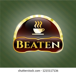  Gold shiny badge with coffee cup icon and Beaten text inside