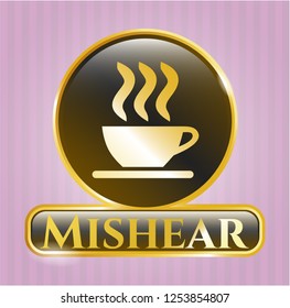  Gold shiny badge with coffee cup icon and Mishear text inside