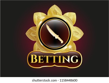  Gold shiny badge with combat knife icon and Betting text inside