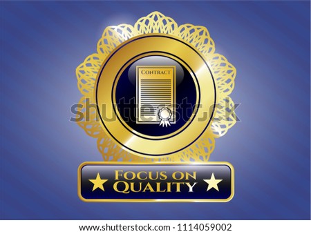  Gold shiny badge with contract icon and Focus on Quality text inside