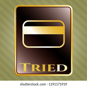  Gold shiny badge with credit card icon and Tried text inside