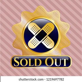  Gold shiny badge with crossed bandage plaster icon and Sold Out text inside
