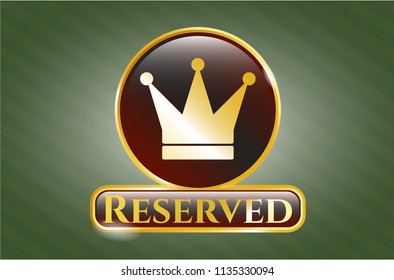  Gold shiny badge with crown icon and Reserved text inside