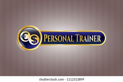   Gold shiny badge with currency exchange icon and Personal Trainer text inside