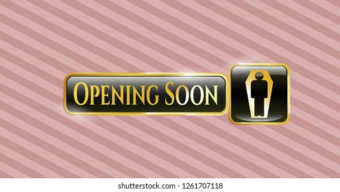  Gold shiny badge with dead man in his coffin icon and Opening Soon text inside