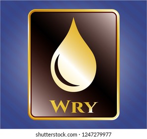  Gold shiny badge with drop icon and Wry text inside
