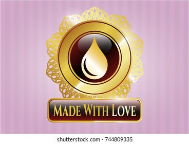  Gold shiny badge with drop icon and Made With Love text inside