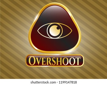  Gold shiny badge with eye icon and Overshoot text inside