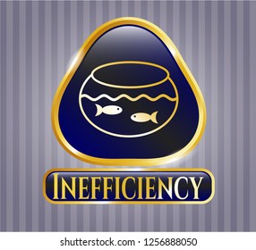  Gold shiny badge with fishbowl with fish icon and Inefficiency text inside