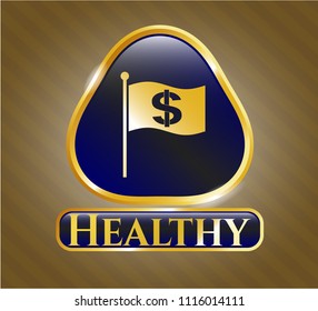  Gold shiny badge with flag with money symbol inside icon and Healthy text inside