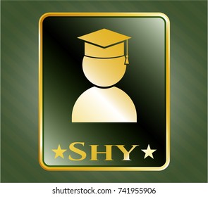  Gold shiny badge with graduation icon and Shy text inside