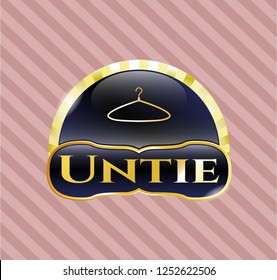  Gold shiny badge with hanger icon and Untie text inside