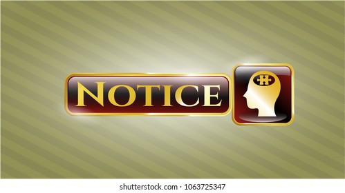  Gold shiny badge with head with jigsaw puzzle piece icon and Notice text inside