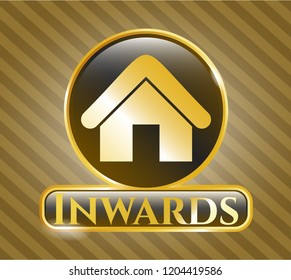  Gold shiny badge with home icon and Inwards text inside