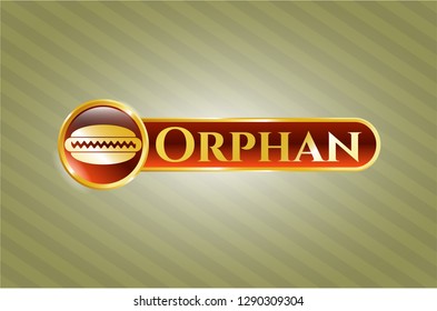  Gold shiny badge with hot dog icon and Orphan text inside