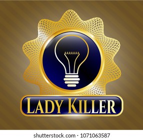   Gold shiny badge with idea icon and Lady Killer text inside