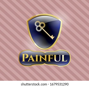  Gold shiny badge with key icon and Painful text inside
