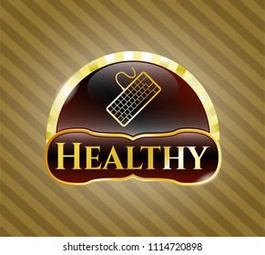  Gold shiny badge with keyboard icon and Healthy text inside