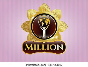  Gold shiny badge with man lifting world icon and Million text inside
