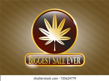  Gold shiny badge with marijuana leaf, weed icon and Biggest Sale Ever text inside