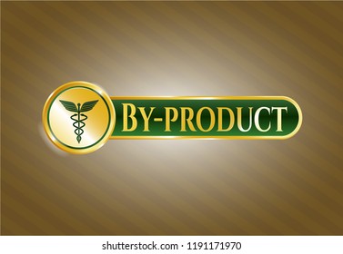  Gold shiny badge with medicine icon and By-product text inside