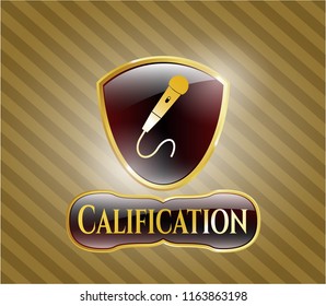  Gold shiny badge with microphone icon and Calification text inside
