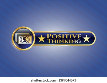  Gold shiny badge with money icon and Positive Thinking text inside