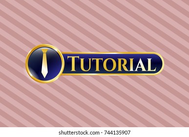  Gold shiny badge with necktie icon and Tutorial text inside