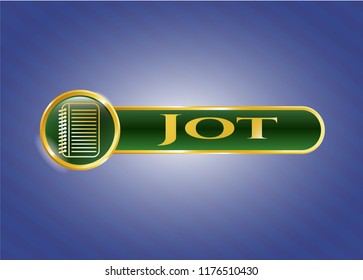  Gold shiny badge with note book icon and Jot text inside