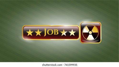  Gold shiny badge with nuclear, radioactive icon and Job text inside