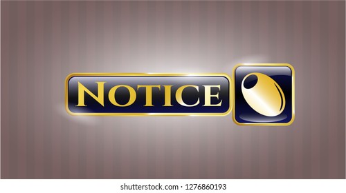  Gold shiny badge with olive icon and Notice text inside