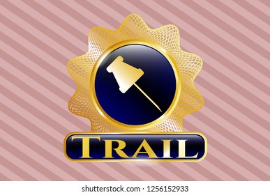  Gold shiny badge with paper pin icon and Trail text inside