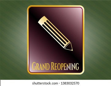  Gold shiny badge with pencil icon and Grand Reopening text inside