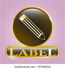  Gold shiny badge with pencil icon and Label text inside
