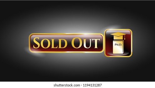  Gold shiny badge with Phd thesis icon and Sold Out text inside