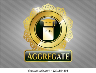  Gold shiny badge with Phd thesis icon and Aggregate text inside