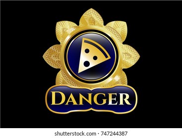  Gold shiny badge with pizza slice icon and Danger text inside
