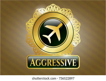  Gold shiny badge with plane icon and Aggressive text inside
