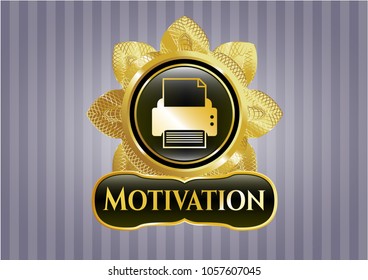  Gold shiny badge with printer icon and Motivation text inside
