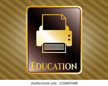  Gold shiny badge with printer icon and Education text inside