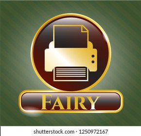  Gold shiny badge with printer icon and Fairy text inside