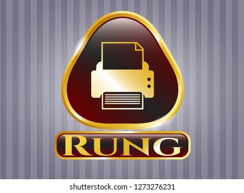  Gold shiny badge with printer icon and Rung text inside