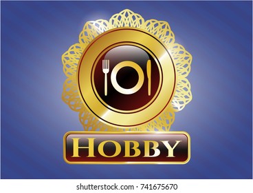  Gold shiny badge with restaurant icon and Hobby text inside