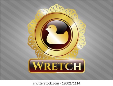  Gold shiny badge with rubber duck icon and Wretch text inside