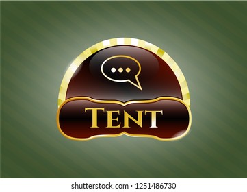  Gold shiny badge with speech bubble icon and Tent text inside