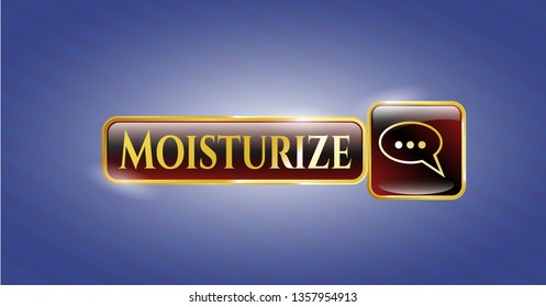  Gold shiny badge with speech bubble icon and Moisturize text inside