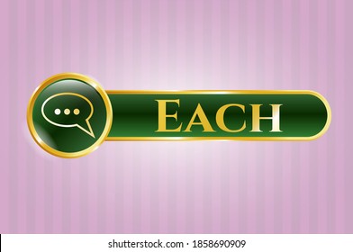 Gold shiny badge with speech bubble icon and Each text inside